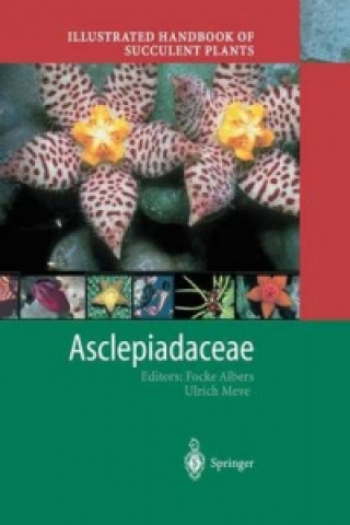 Книга Illustrated Handbook of Succulent Plants: Asclepiadaceae Focke Albers