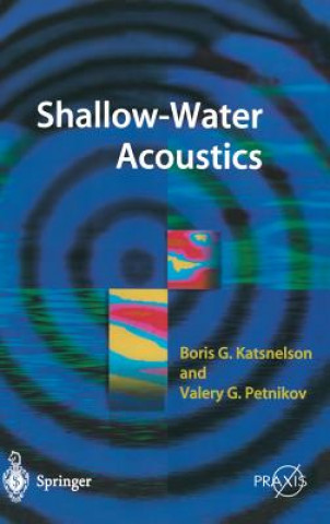 Knjiga Shallow Water Acoustics Boris G. Katsnelson