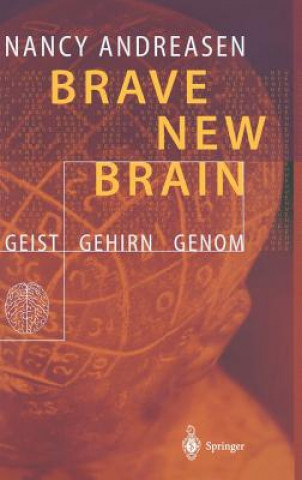 Könyv Brave New Brain Nancy C. Andreasen