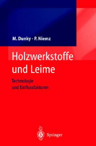 Книга Holzwerkstoffe Und Leime Manfred Dunky