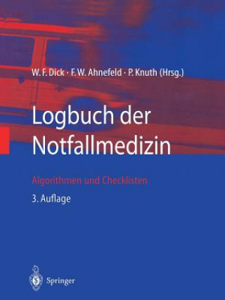 Könyv Logbuch Der Notfallmedizin W.F. Dick