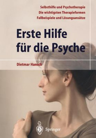 Knjiga Erste Hilfe Fur Die Psyche Dietmar Hansch