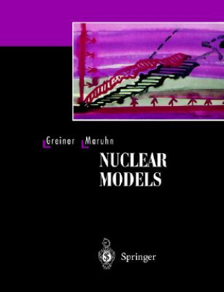 Könyv Nuclear Models Walter Greiner
