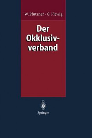 Kniha Der Okklusivverband Wolfgang Pfützner