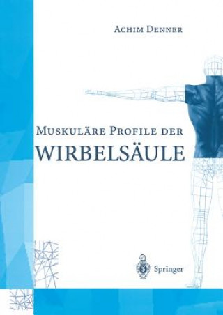 Kniha Muskul re Profile Der Wirbels ule Achim Denner