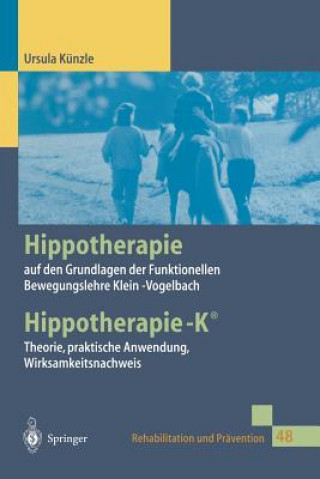 Knjiga Hippotherapie Auf Den Grundlagen Der Funktionellen Bewegungslehre Klein-Vogelbach Ursula Künzle