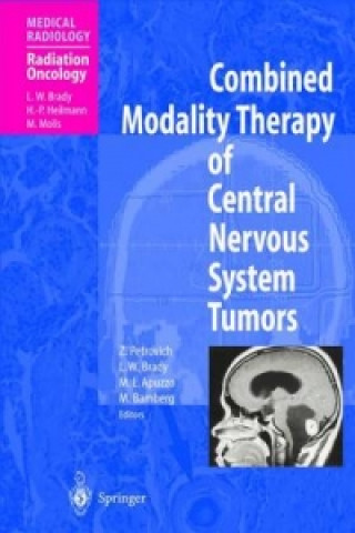 Knjiga Combined Modality Therapy of Central Nervous System Tumors Zbigniew Petrovich