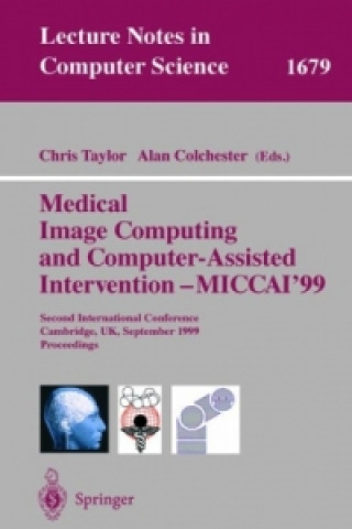 Könyv Medical Image Computing and Computer-Assisted Intervention - MICCAI'99 Chris Taylor