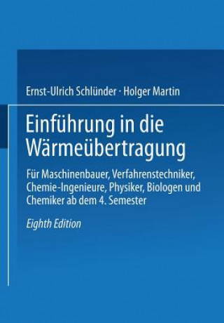 Kniha Einfuhrung in Die Warmeubertragung Ernst-Ulrich Schlünder