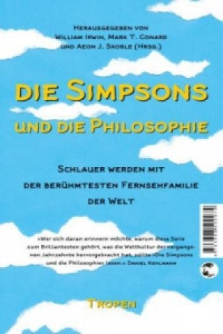 Carte Die Simpsons und die Philosophie William Irwin