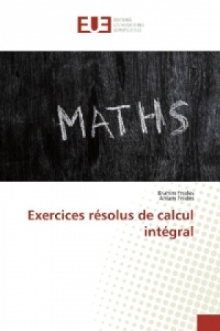 Könyv Exercices résolus de calcul intégral Brahim Fnides