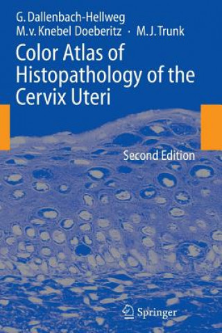 Könyv Color Atlas of Histopathology of the Cervix Uteri Gisela Dallenbach-Hellweg