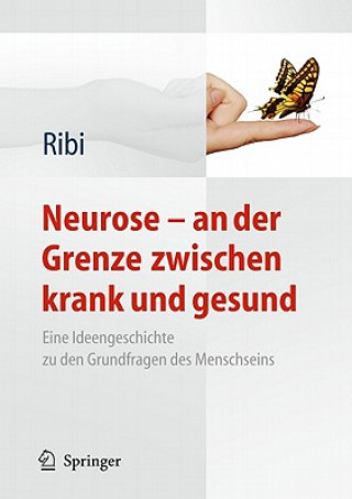 Książka Neurose - An Der Grenze Zwischen Krank Und Gesund Alfred Ribi