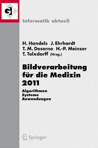 Könyv Bildverarbeitung fur die Medizin 2011 Heinz Handels