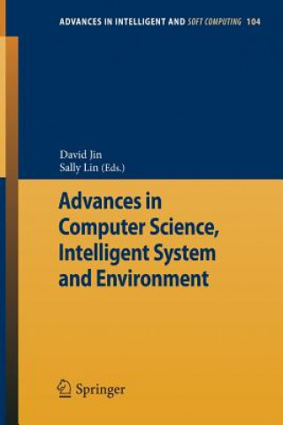 Könyv Advances in Computer Science, Intelligent Systems and Environment David Jin