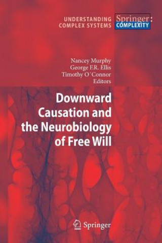 Buch Downward Causation and the Neurobiology of Free Will Nancey Murphy