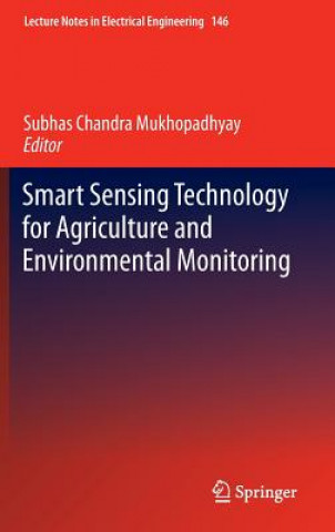 Carte Smart Sensing Technology for Agriculture and Environmental Monitoring Subhas Chandra Mukhopadhyay