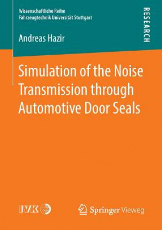 Könyv Simulation of the Noise Transmission through Automotive Door Seals Andreas Hazir
