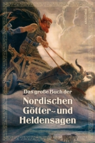Könyv Das große Buch der nordischen Götter- und Heldensagen Erich Ackermann