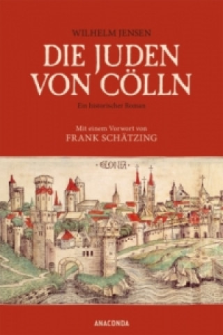 Knjiga Die Juden von Cölln Wilhelm Jensen