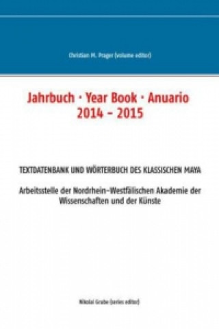 Kniha Jahrbuch · Year Book · Anuario 2014 - 2015 Christian M. Prager