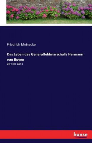 Carte Leben des Generalfeldmarschalls Hermann von Boyen Friedrich Meinecke