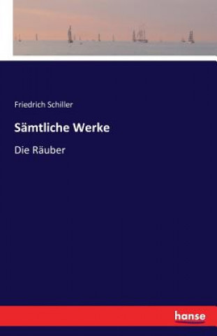 Knjiga Samtliche Werke Friedrich Schiller