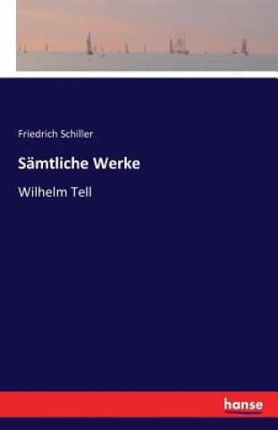 Carte Samtliche Werke Friedrich Schiller