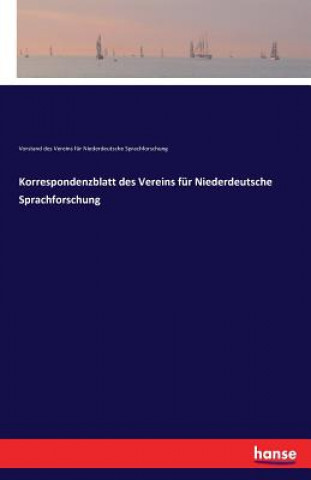 Książka Korrespondenzblatt des Vereins fur Niederdeutsche Sprachforschung Vst Des Vereins Fur Niederdt Sprachfg