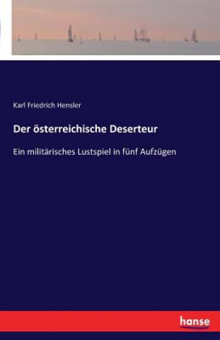 Könyv oesterreichische Deserteur Karl Friedrich Hensler