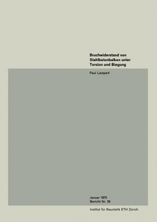 Carte Bruchwiderstand Von Stahlbetonbalken Unter Torsion Und Biegung B. Lampert