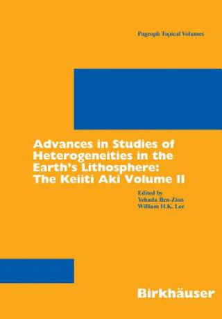 Knjiga Advances in Studies of Heterogeneities in the Earth's Lithosphere Yehuda Ben-Zion