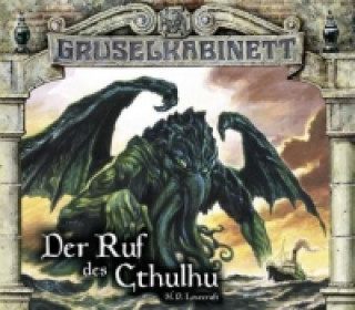 Audio Gruselkabinett - Der Ruf des Cthulhu, 2 Audio-CD H. P. Lovecraft