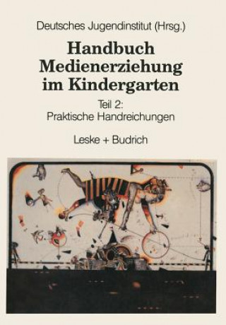 Könyv Handbuch Medienerziehung Im Kindergarten Deutsches Judendinstitut