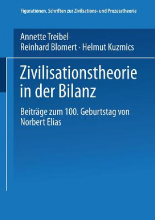 Książka Zivilisationstheorie in Der Bilanz Annette Treibel