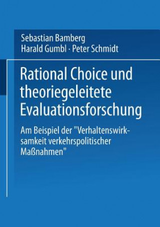 Książka Rational Choice Und Theoriegeleitete Evaluationsforschung Sebastian Bamberg