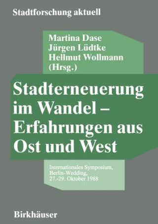 Книга Stadterneuerung Im Wandel -- Erfahrungen Aus Ost Und West Martina Dase