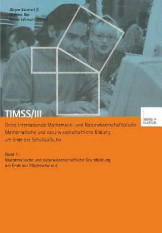 Książka Timss/III Dritte Internationale Mathematik- Und Naturwissenschaftsstudie -- Mathematische Und Naturwissenschaftliche Bildung Am Ende Der Schullaufbahn Jürgen Baumert