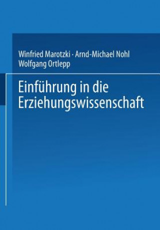 Kniha Einf hrung in Die Erziehungswissenschaft Winfried Marotzki