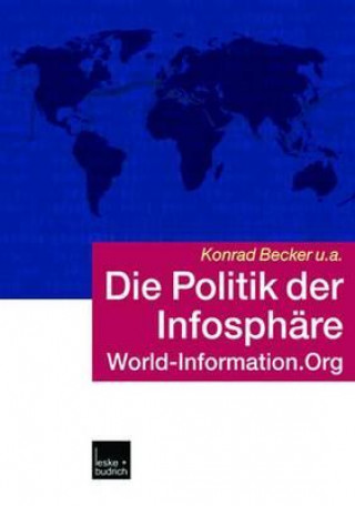 Книга Die Politik der Infosphare Konrad Becker