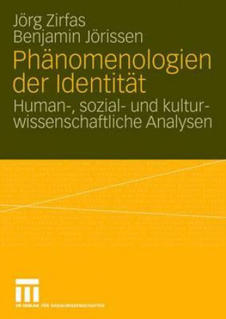 Книга Phanomenologien Der Identitat Jörg Zirfas