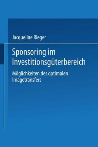 Könyv Sponsoring Im Investitionsguterbereich Jacqueline Rieger