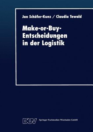 Buch Make-Or-Buy-Entscheidungen in Der Logistik Jan Schäfer-Kunz