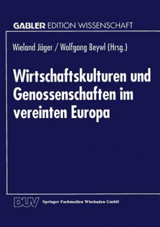 Buch Wirtschaftskulturen Und Genossenschaften Im Vereinten Europa Wieland Jäger