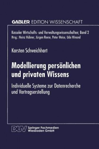 Kniha Modellierung Persoenlichen Und Privaten Wissens Karsten Schweichhart