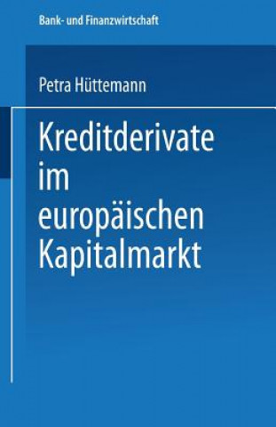 Książka Kreditderivate Im Europaischen Kapitalmarkt Petra Hüttemann