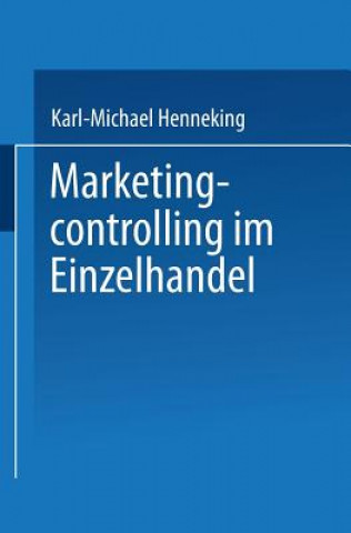 Knjiga Marketingcontrolling Im Einzelhandel Karl-Michael Henneking