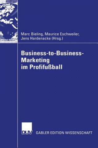 Kniha Business-To-Business-Marketing Im Profifussball Marc Bieling