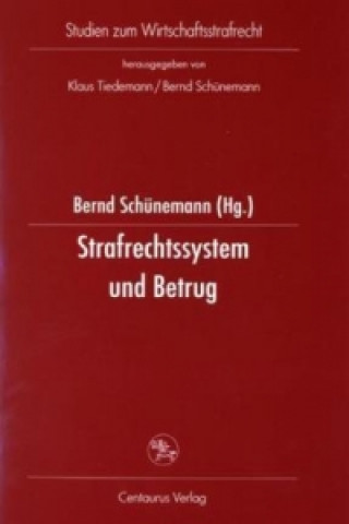 Książka Strafrechtssystem und Betrug Bernd Schünemann