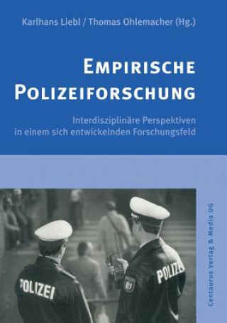 Könyv Empirische Polizeiforschung Karlhans Liebl